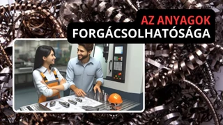 Az anyagok forgácsolhatósága