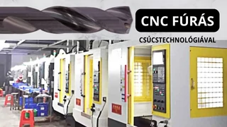 CNC fúrás csúcstechnológiával