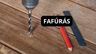 Fafúrás hatékonyan: tippek és szerszámok