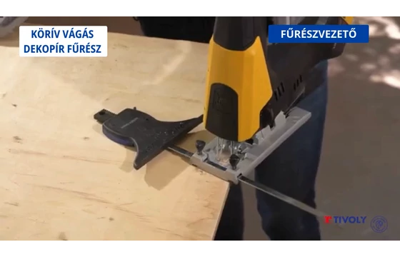 Tivoly fűrészvezető körív vágáshoz