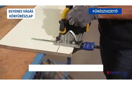 Tivoly fűrészvezető körfűrészhez